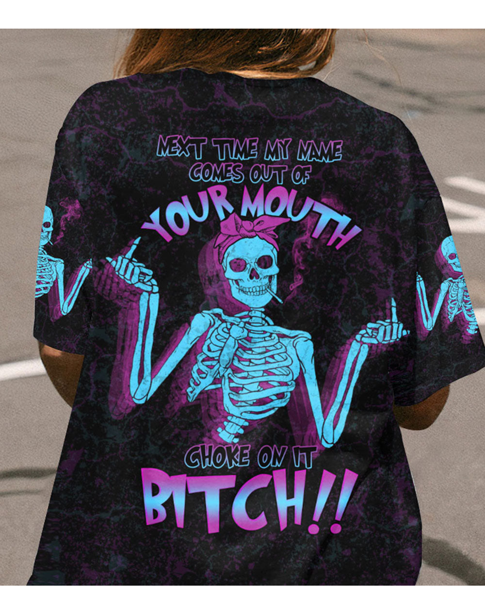 Next Time My Name Comes Out Of Your Mouth Skeleton T Shirt