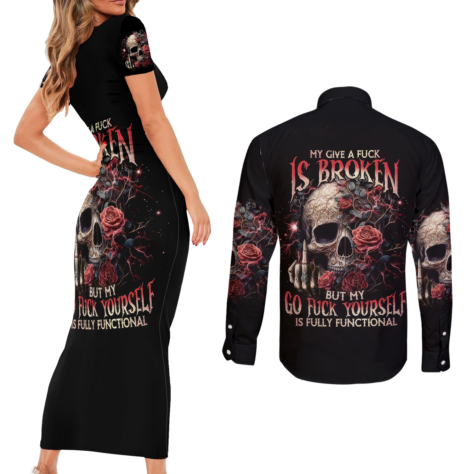 rose-skull-couples-matching-short-sleeve-bodycon-dress-and-long-sleeve-button-shirts-my-give-a-fuck-is-broken-but-my-go-fuck-yourself-is-functional