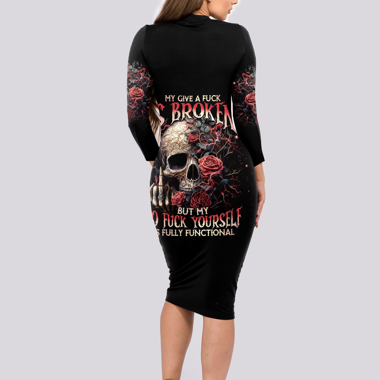 rose-skull-long-sleeve-bodycon-dress-my-give-a-fuck-is-broken-but-my-go-fuck-yourself-is-functional