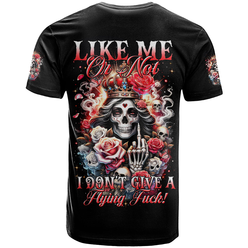 Rose Skull T Shirt Like Me Or Not I Don't Give A Flying Fuck